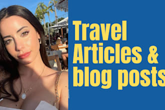 write best travel article and blog posts
