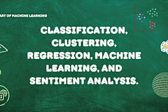 do  classification, clustering, regression, , ml, sentiment analysis