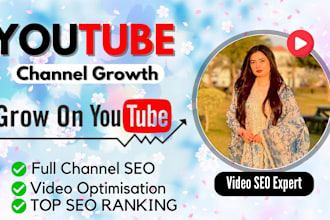 be your youtube channel growth manager video SEO expert