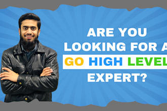 be your go high level expert