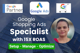 setup and manage highly profitable google shopping ads and pmax campaign