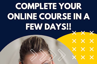 help you complete your online course