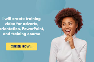 create training video for adverts, orientation, powerpoint, and training course