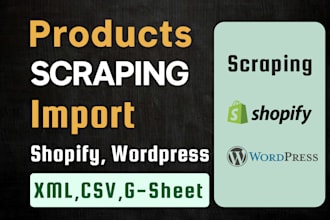 scrape products and import data in shopify or woocommerce