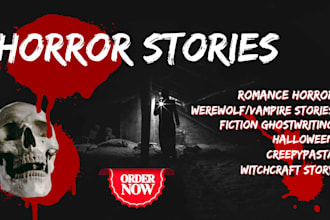 write dark terrifying horror stories, scary romance horror fiction ghostwriting
