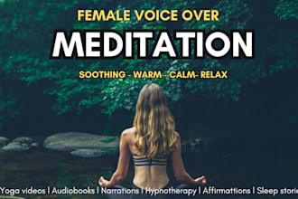 be your calm female voice over for guided meditation