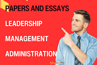 write leadership paper, management and administration essays