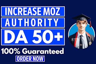 increase moz da domain authority 50 plus fast