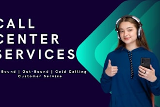 provide in bound and out bound call center services