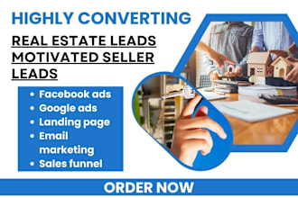 generate real estate leads motivated seller cash home buyer fix and flip leads