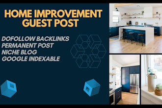 do home improvement guest posts on high da blogs with dofollow backlinks