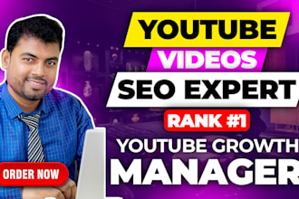 be your super fast youtube video SEO expert for top ranking