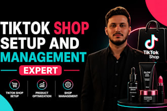 setup and optimize tiktok shop as tiktok shop expert, tiktok shop integrations