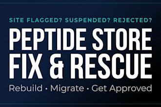 fix, rebuild or migrate flagged peptide website, research peptide store
