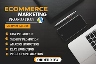 promote and advertise shopify, etsy, amazon, ebay store for quick sales