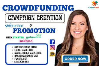 do crowdfunding campaign creation promotion on kickstarter gofundme indiegogo