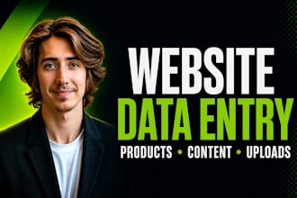 do website data entry, product uploads and content formatting