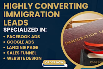 generate immigration leads build immigration website immigration landing page