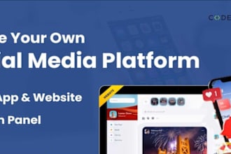 create social networking app, clone tiktok app facebook app twitter  instagram