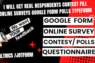 get real respondents to fill online surveys google form polls or contest