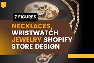 design 7 figure jewelry necklace wristwatch shopify store jewelry website