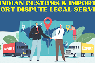 be your legal consultant for indian customs and international trade services
