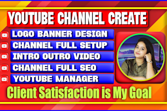 youtube channel create and setup with logo, banner, intro, outro, video SEO