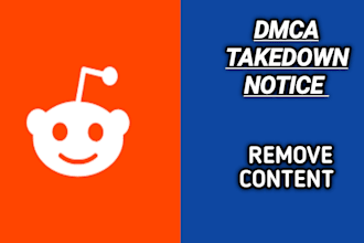 takedown harassing defaming and copyright content from reddit by dmca