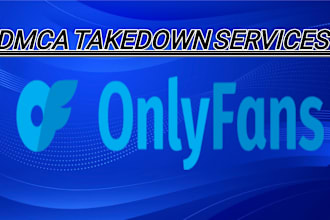 remove your leaked onlyfans content under dmca