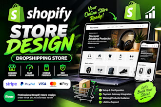 design a shopify store or dropshipping shopify store with a payment gateway