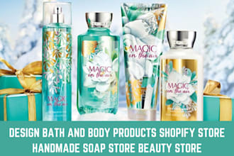 design bath and body products shopify store handmade soap store beauty store