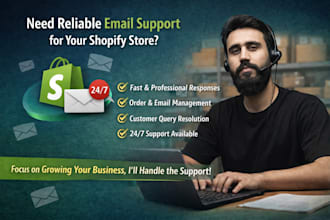 provide 24 7 customer support for shopify stores  email chat and order managemen