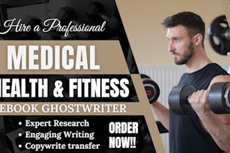 be your health and fitness nutrition weight loss medical ebook writer