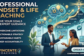 provide professional mindset and life coaching for goal achievement