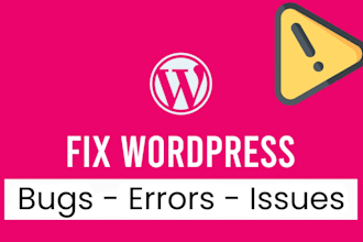 do wordpress bug fixes, plugin fix, theme issues, mysql error, all bug fix