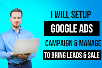 be google ads expert for adwords setup and campaign management