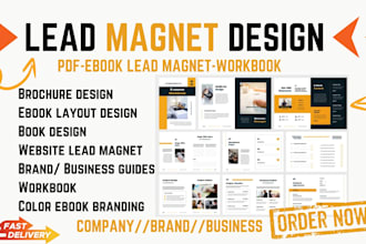 write and design unique PDF lead magnet, ebook, workbook, brochure, lead magnet