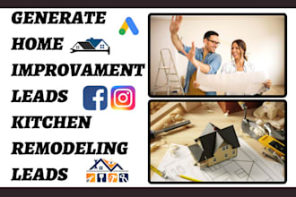 generate home improvement home renovation leads home kitchen remodeling leads