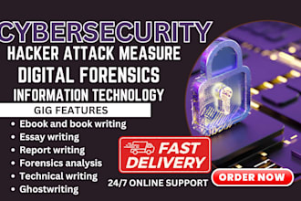 write your cybersecurity, digital forensics, technical writing, information tech
