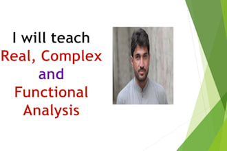 teach real, complex and functional analysis