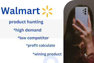 do product research and walmart product hunting