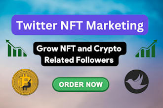 do twitter nft marketing and grow nft crypto related page fast organic growth