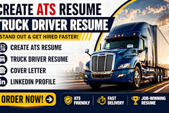 create ats resume, truck driver resume, cover letter and linkedin profile