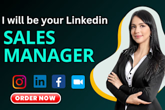be your linkedin b2b sales manager and appointment setter
