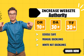 increase ahrefs domain rating, trust flow, and moz authority da to 30