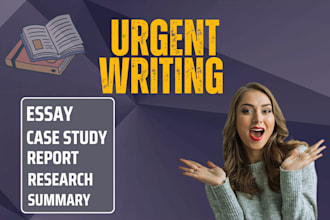 do urgent essay, case study, report and assignment writing