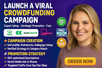 do crowdfunding campaign creation promotion on gofundme, indiegogo, kickstarter