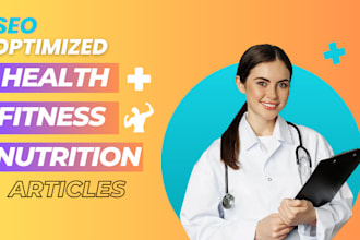 write seo optimized health, fitness and nutrition articles