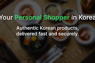 be a personal shopper in south korea for you