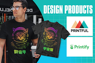 design products for printful, printify or etsy store